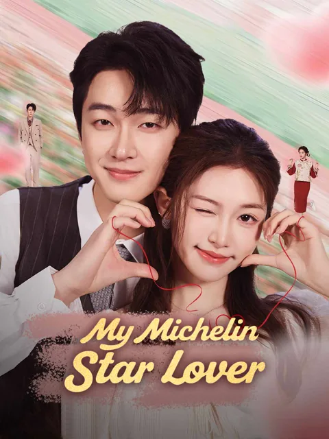 My Michelin-Star Lover cover image — watch all 30 episodes free in HD