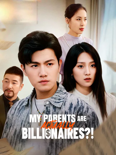 My Parents Are Actually Billionaires?! cover image — watch all 89 episodes free in HD