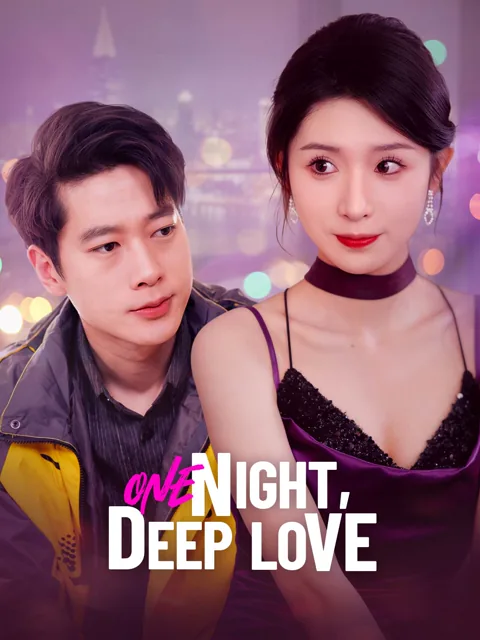 One Night, Deep Love cover image — watch all 71 episodes free in HD