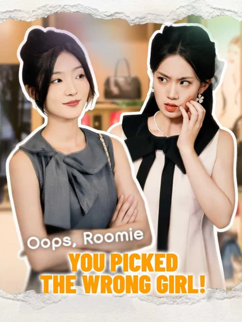 Oops, Roomie, You Picked the Wrong Girl! cover image — watch all 51 episodes free in HD