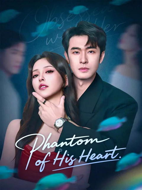 Phantom of His Heart cover image — watch all 75 episodes free in HD