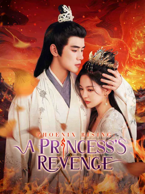 Phoenix Rising: A Princess's Revenge cover image — watch all 78 episodes free in HD