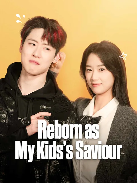 Reborn as My Kids's Saviour cover image — watch all 90 episodes free in HD