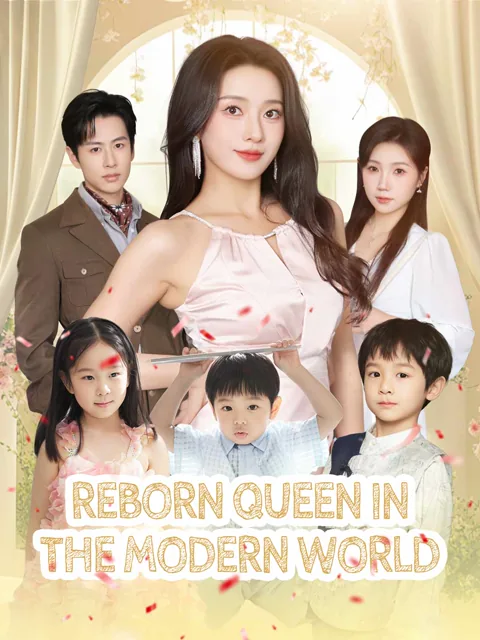 Reborn Queen in the Modern World cover image — watch all 72 episodes free in HD