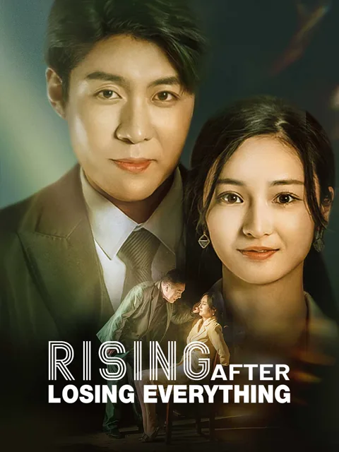 Rising After Losing Everything cover image — watch all 100 episodes free in HD