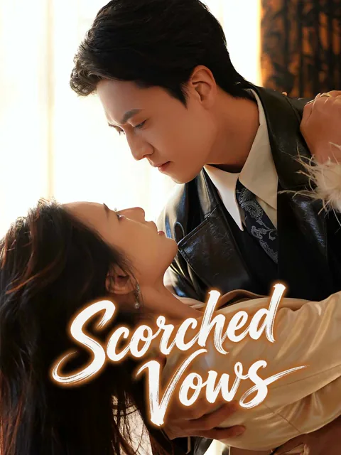 Scorched Vows cover image — watch all 72 episodes free in HD