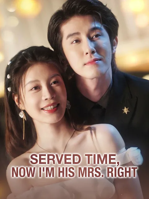 Served Time, Now I'm His Mrs. Right cover image — watch all 87 episodes free in HD