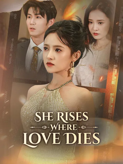 She Rises Where Love Dies cover image — watch all 61 episodes free in HD