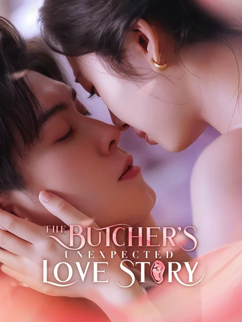 The Butcher's Unexpected Love Story cover image — watch all 30 episodes free in HD