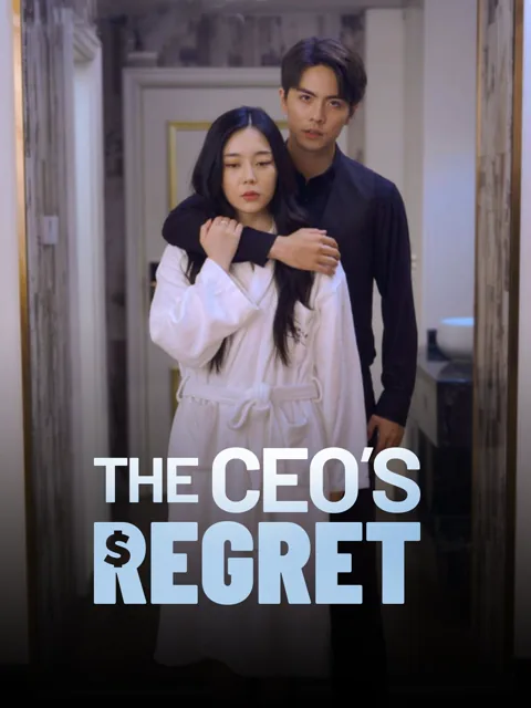 The CEO's Regret cover image — watch all 89 episodes free in HD