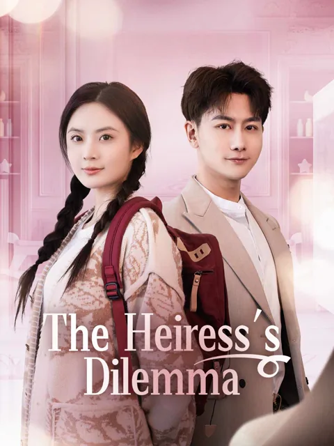 The Heiress's Dilemma cover image — watch all 80 episodes free in HD