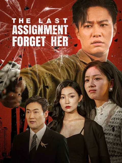 The Last Assignment: Forget Her cover image — watch all 75 episodes free in HD