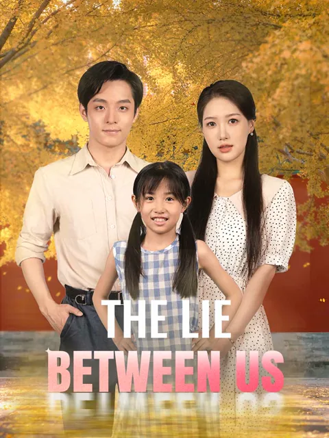 The Lie Between Us cover image — watch all 75 episodes free in HD
