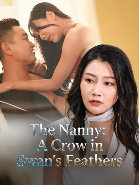 The Nanny: A Crow in Swan's Feathers cover image — watch all 34 episodes free in HD