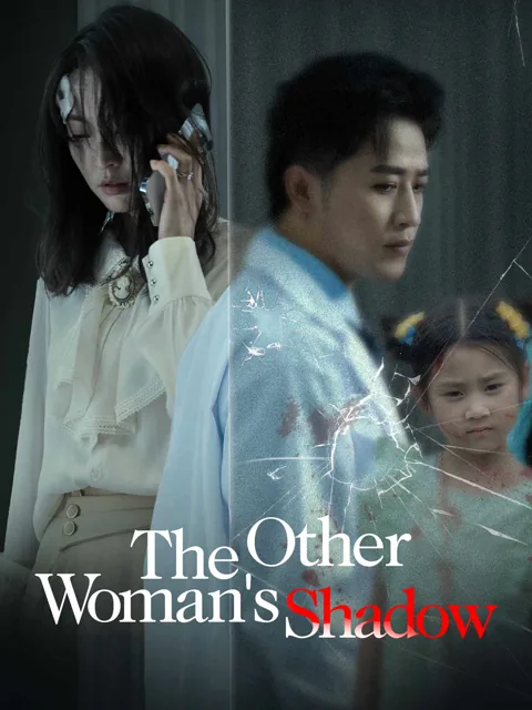 The Other Woman's Shadow cover image — watch all 30 episodes free in HD
