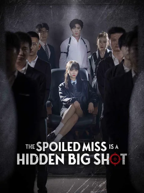 The Spoiled Miss is a Hidden Big Shot cover image — watch all 90 episodes free in HD