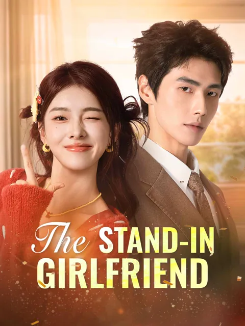 The Stand-In Girlfriend cover image — watch all 80 episodes free in HD