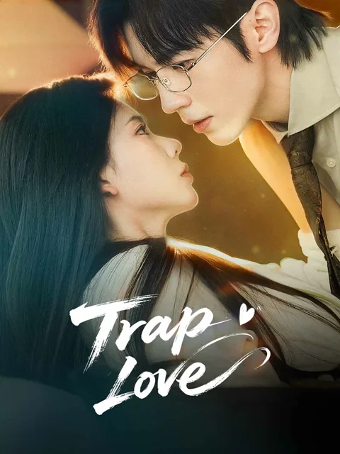 Trap Love cover image — watch all 78 episodes free in HD