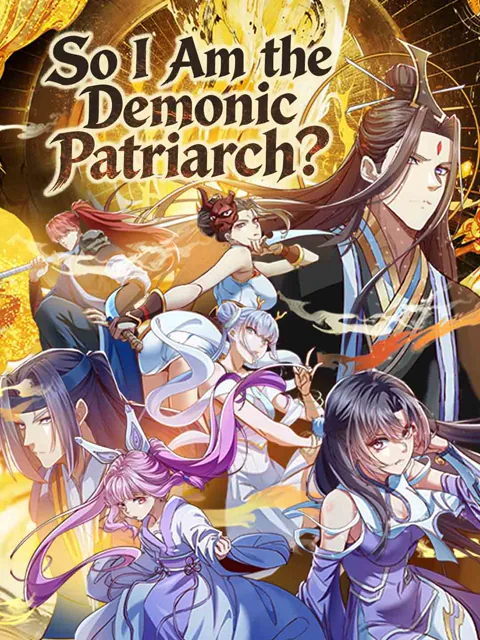 Turns Out I'm the Demonic Patriarch? cover image — watch all 55 episodes free in HD