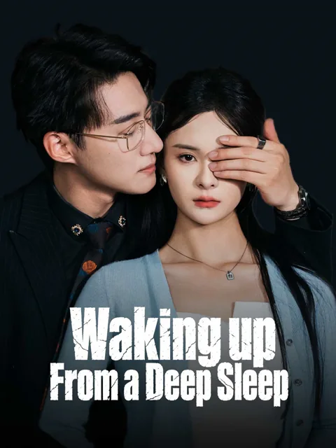 Waking Up From a Deep Sleep cover image — watch all 60 episodes free in HD