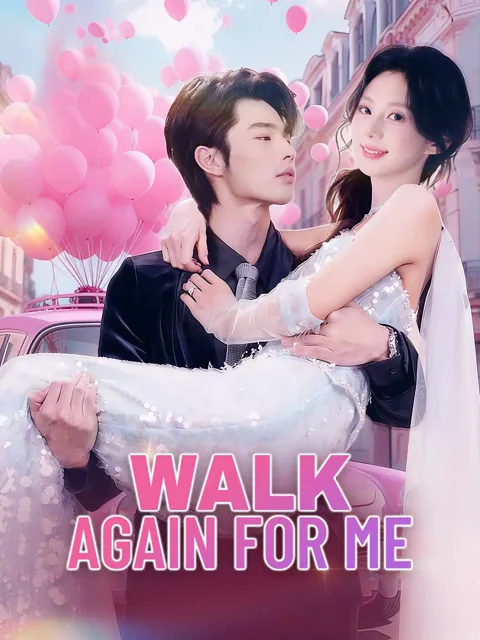 Walk Again for Me cover image — watch all 63 episodes free in HD