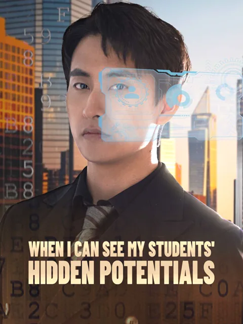 When I Can See My Students' Hidden Potentials cover image — watch all 80 episodes free in HD