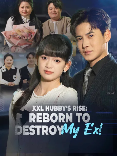 XXL Hubby's Rise: Reborn to Destroy My Ex! (English-dubbed) cover image — watch all 50 episodes free in HD