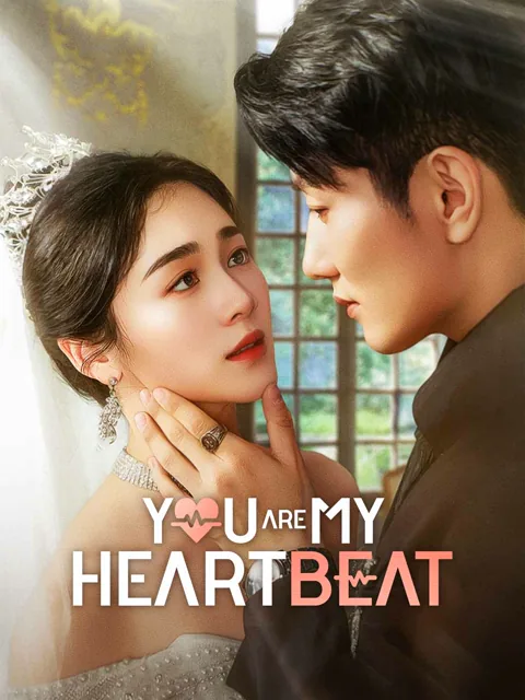 You Are My Heartbeat cover image — watch all 58 episodes free in HD