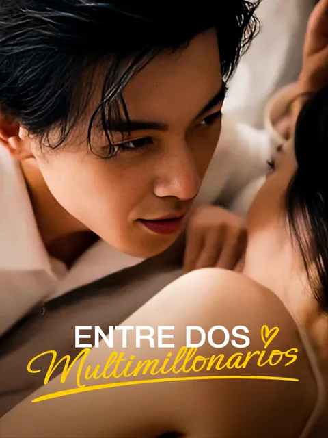 Entre dos Multimillonarios portada — ver los 99 episodios gratis en HD