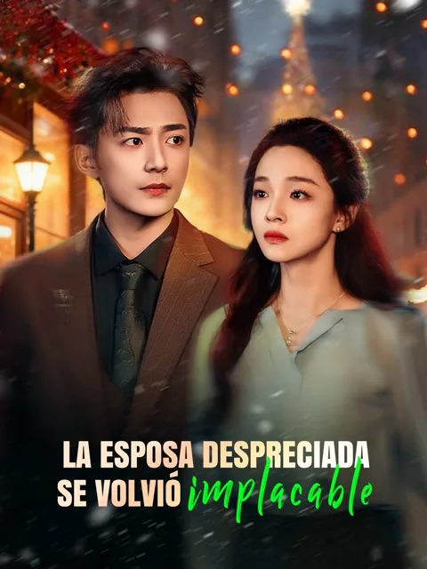 La esposa despreciada se volvió implacable portada — ver los 72 episodios gratis en HD