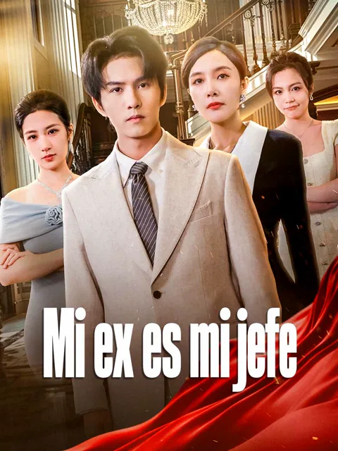 Mi ex es mi jefe portada — ver los 81 episodios gratis en HD