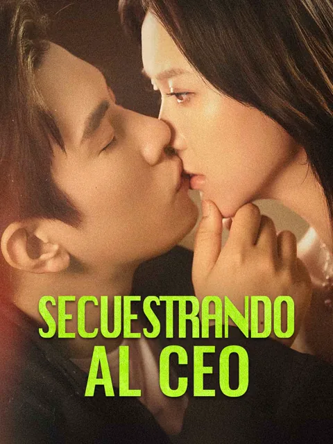 Secuestrando al CEO portada — ver los 64 episodios gratis en HD