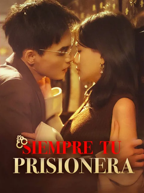 Siempre tu prisionera portada — ver los 75 episodios gratis en HD