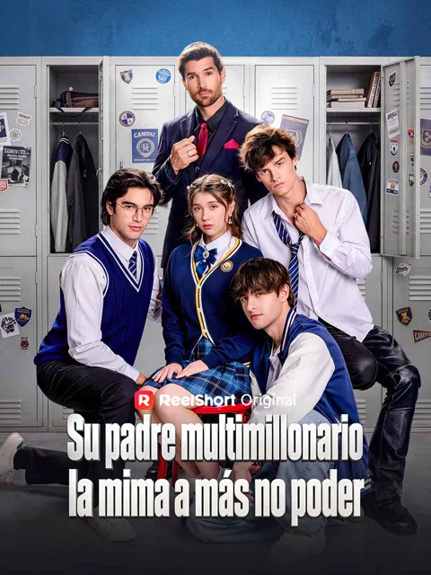 Su padre multimillonario la mima a más no poder portada — ver los 75 episodios gratis en HD
