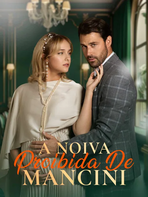 A Noiva Proibida de Mancini capa — assistir aos 46 episódios grátis em HD