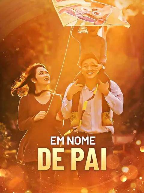 Em Nome de Pai capa — assistir aos 74 episódios grátis em HD
