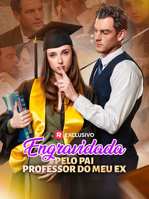Engravidada pelo pai professor do meu ex capa — assistir aos 63 episódios grátis em HD