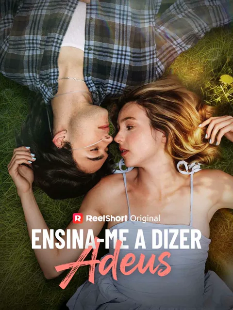 Ensina-me a Dizer Adeus capa — assistir aos 70 episódios grátis em HD