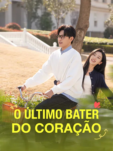 O Último Bater do Coração capa — assistir aos 30 episódios grátis em HD