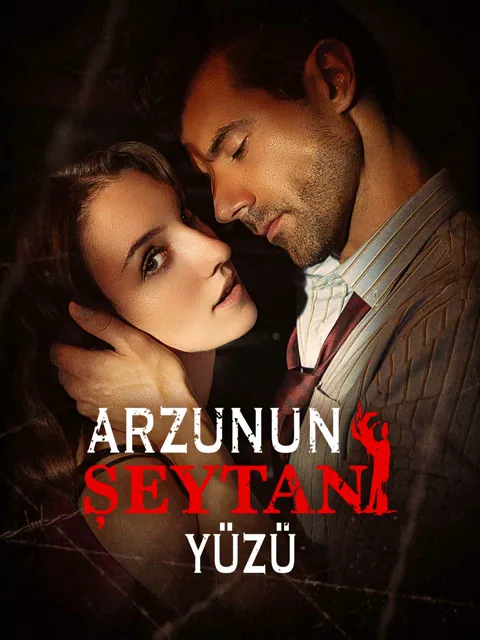 Arzunun Şeytani Yüzü dizisi kapak görseli — 80 bölüm full HD Türkçe izle