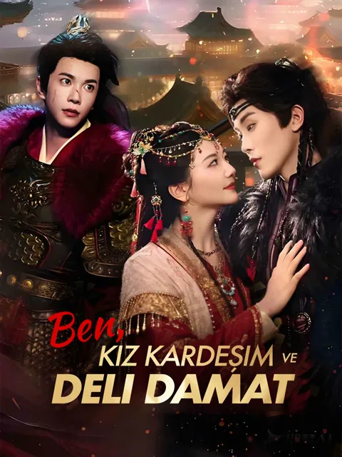 Ben, kız kardeşim ve deli damat dizisi kapak görseli — 57 bölüm full HD Türkçe izle