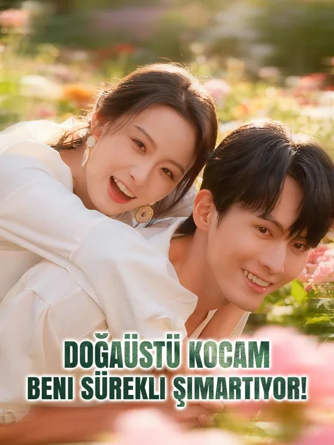 Doğaüstü Kocam Beni Sürekli Şımartıyor! dizisi kapak görseli — 80 bölüm full HD Türkçe izle
