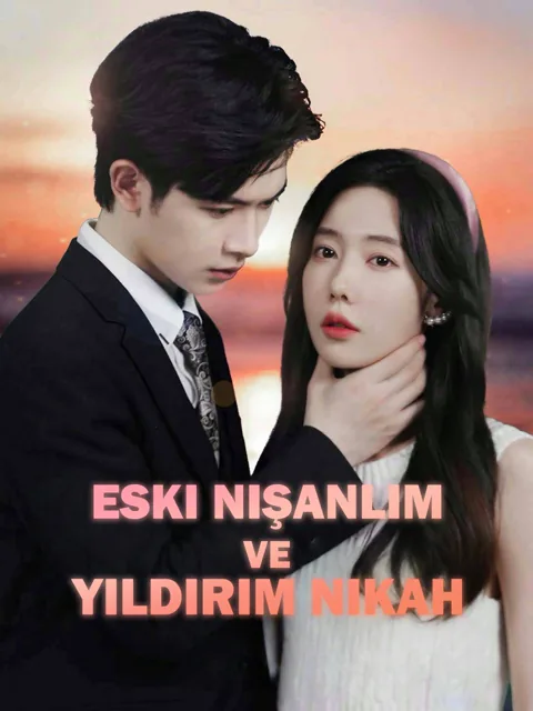 Eski Nışanlım Ve Yıldırım Nikah dizisi kapak görseli — 100 bölüm full HD Türkçe izle