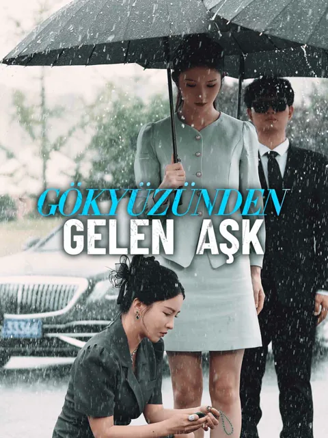 Gökyüzünden Gelen Aşk dizisi kapak görseli — 81 bölüm full HD Türkçe izle