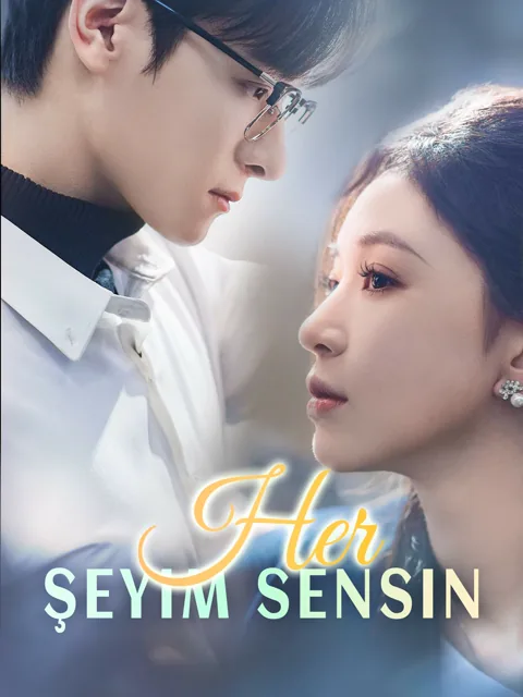 Her Şeyim Sensin dizisi kapak görseli — 62 bölüm full HD Türkçe izle