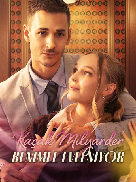 Kaçak Milyarder Benimle Evleniyor dizisi kapak görseli — 77 bölüm full HD Türkçe izle