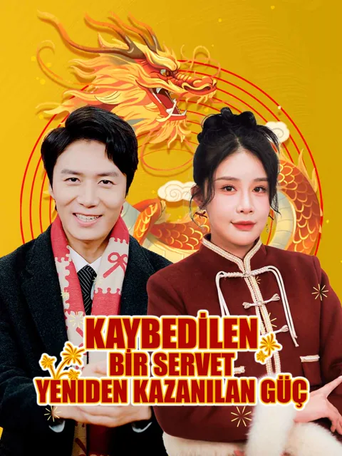 KAYBEDİLEN BİR SERVET: YENİDEN KAZANILAN GÜÇ dizisi kapak görseli — 89 bölüm full HD Türkçe izle