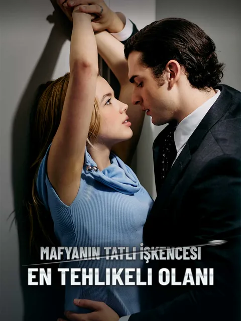 Mafyanın Tatlı İşkencesi, En Tehlikeli Olanı dizisi kapak görseli — 71 bölüm full HD Türkçe izle