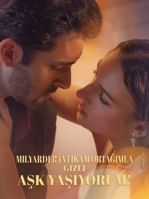Milyarder İntikam Ortağımla Gizli Aşk Yaşıyorum! dizisi kapak görseli — 53 bölüm full HD Türkçe izle