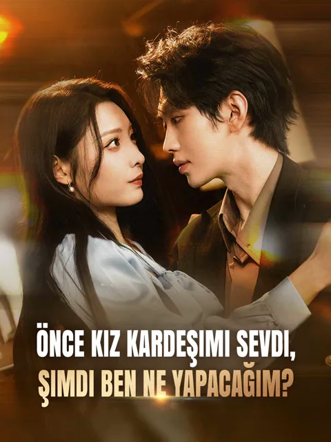 Önce Kız Kardeşimi Sevdi, Şimdi Ben Ne Yapacağım? dizisi kapak görseli — 71 bölüm full HD Türkçe izle